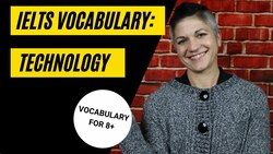 8+ IELTS Academic Technology Vocabulary Instructional Video