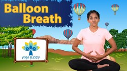 Balloon Breath: Strengthening Your Lungs with Yoga Guppy Instructional Video