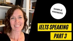 IELTS Sample Part 3 Answers About Education Instructional Video