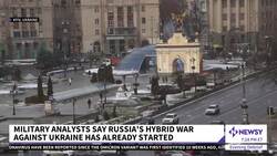 Military Analysts: 'Hybrid Warfare' Has Begun Between Russia, Ukraine News Clip