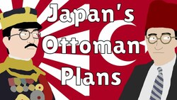 Japanese Plans to bring back the Ottoman Empire Instructional Video
