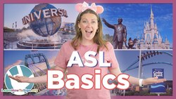 25 ASL Basics at Disney | Theme Park Signs | Sign Language for Beginners Instructional Video