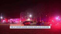 Fire at Edison senior center displaces over 200 people; 10 hospitalized News Clip