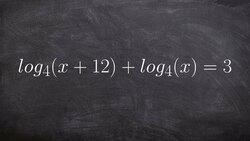 Tutorial - Solving logarithmic equations ex 11, log4(x+12)+log4(x)=3 Instructional Video