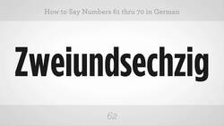 How to Say Numbers 61 thru 70 in German Instructional Video