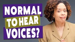 Is Hearing Voices Ever Normal? Instructional Video