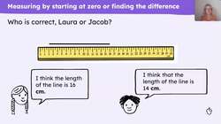 Measure length and height from zero using whole m or cm Instructional Video