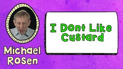 I Don't Like Custard Poem Instructional Video