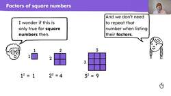 Use a complete list of factors to explain when a number is a square number Instructional Video