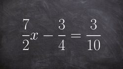 Learn how to solve a linear equation with multiple fractions Instructional Video