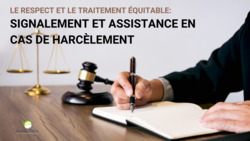 Respect & traitement équitable : Signalement & assistance harcèlement | Partie 7 Instructional Video