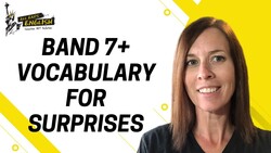 IELTS Speaking Band 7 Vocabulary for Surprises Instructional Video