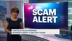 Fairfield police warn of jury duty phone scam News Clip