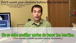 How to say "Don't count your chickens before they're hatched" in Spanish (Día 92) Instructional Video