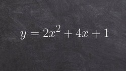 Learn two different ways to find the vertex and axis of symmetry Instructional Video