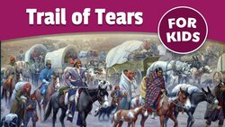 Trail of Tears for Kids Instructional Video
