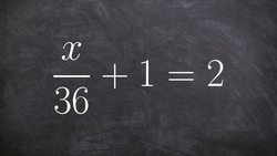 Solving a two-step equation when your variable is being divided Instructional Video
