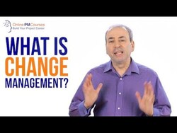 What is Change Management? Project Management in Under 5 Instructional Video