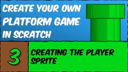 Creating and Customizing a Player Sprite in Scratch Instructional Video