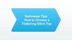 How to Pick a Flattering Bikini Top Instructional Video