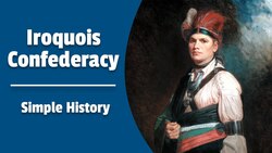 What was the Iroquois Confederacy? Instructional Video