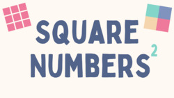Square Numbers Explained Instructional Video