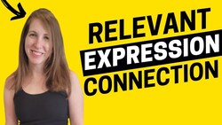 2096 - Nothing Says Connection Like a Relevant Expression Instructional Video