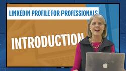 Linkedin Profile For Professionals - Welcome Instructional Video