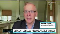 Dudley Says Fed Needs to Loosen Up Tight Labor Market News Clip