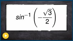 How to evaluate the inverse of the sine function Instructional Video