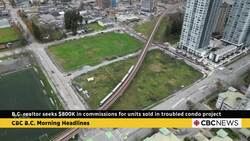 B.C. realtor seeks $800K in commissions for units sold in troubled condo project News Clip