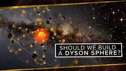 Should We Build a Dyson Sphere? | Space Time | PBS Digital Studios Instructional Video