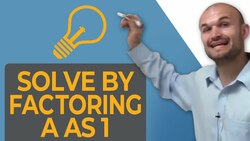 How to solve by factoring when a=1 Instructional Video