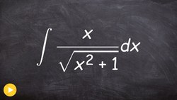 How to integrate when there is a radical in the denominator Instructional Video
