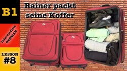 Rainer packt seine Koffer - Intermediate German with Herr Antrim Lesson #8 Instructional Video