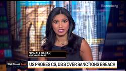 US Steps Up Probe of UBS, Credit Suisse Sanction Breaches News Clip
