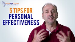 Personal Effectiveness: 5 Tips for Project Managers Instructional Video