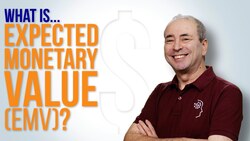 What is Expected Monetary Value? (EMV) Instructional Video