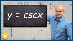 Where does the cosecant graph come from? Instructional Video