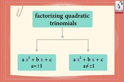 Factorization: Factorizing Trinomials Instructional Video