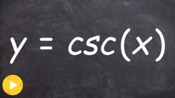 Sketch the cosecant graph from scratch Instructional Video
