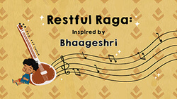 Calm Melodies - Restful Ragas Inspired by Bhaageshri Instructional Video