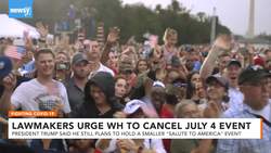 Lawmakers Urge White House To Cancel D.C. July 4th Celebration News Clip