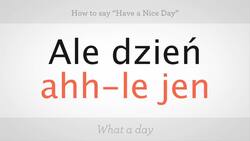 How to Say "Have a Nice Day" in Polish Instructional Video