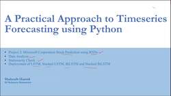 A Practical Approach to Timeseries Forecasting Using Python - Module Overview - Project 2: Microsoft Corporation Stock Prediction Using RNNs Instructional Video