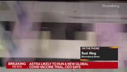 AstraZeneca Says Its Likely to Run Fresh Global Vaccine Trial News Clip
