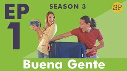 Spanish Series Buena Gente S3 E1 Instructional Video