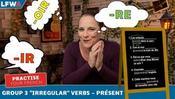 Practise Your French Group 3 Irregular Verbs - PRÉSENT Instructional Video