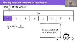 Find a non-unit fraction of a quantity using mental and written calculation strategies Instructional Video