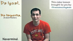 How to say "nevermind" in Spanish (Día 59) Instructional Video